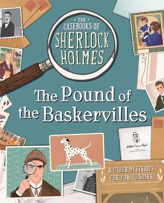 The Casebooks of Sherlock Holmes The Pound of the Baskervilles: And Other Mysteries - Sally Morgan - cover