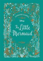 The Little Mermaid (Disney Animated Classics): A deluxe gift book of the classic film - collect them all!
