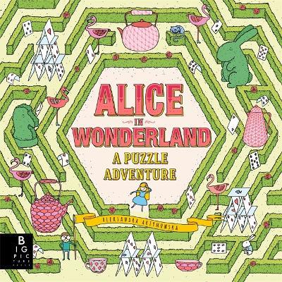 Alice in Wonderland: A Puzzle Adventure - Aleksandra Artymowska - cover