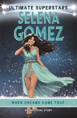 Ultimate Superstars: Selena Gomez - Melanie Hamm - cover