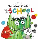 The Colour Monster Goes to School: Perfect book to tackle school nerves