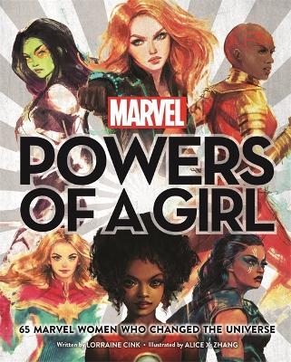 Marvel: Powers of a Girl: 65 Marvel Women Who Changed The Universe - Lorraine Cink - cover
