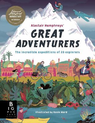 Alastair Humphreys' Great Adventurers - Alastair Humphreys - cover