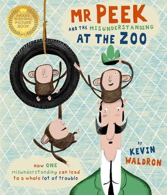 Mr Peek and the Misunderstanding at the Zoo - Kevin Waldron - cover