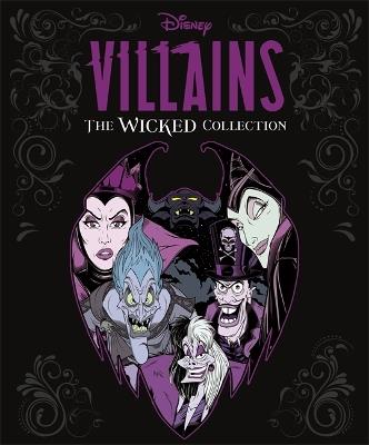Disney Villains: The Wicked Collection: An illustrated anthology of the most notorious Disney villains and their sidekicks - Marilyn Easton,Stephanie Milton - cover
