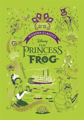 The Princess and the Frog (Disney Modern Classics): A deluxe gift book of the film - collect them all! - Sally Morgan - cover