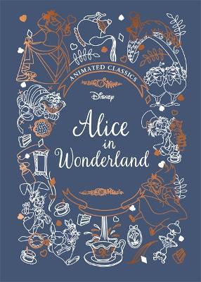 Alice in Wonderland (Disney Animated Classics): A deluxe gift book of the classic film - collect them all! - Sally Morgan - cover