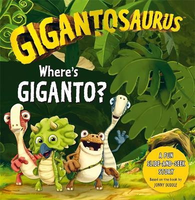 Gigantosaurus - Where's Giganto?: An interactive dinosaur slider book! - Cyber Group Studios - cover