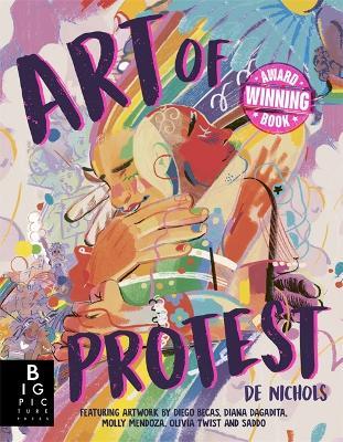 Art of Protest: What a Revolution Looks Like - De Nichols - cover