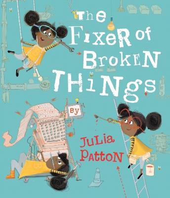 The Fixer of Broken Things - Julia Patton - cover