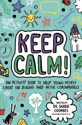 Keep Calm! (Mindful Kids) - Sharie Coombes - cover