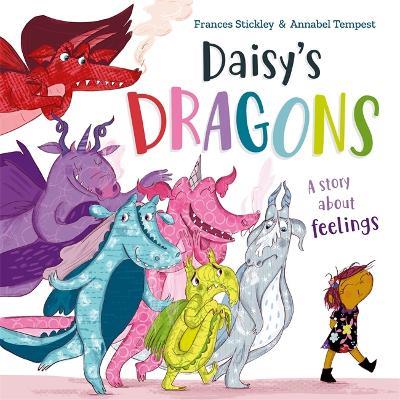 Daisy's Dragons: a story about feelings - Frances Stickley - cover