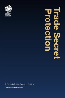 Trade Secret Protection: A Global Guide, Second Edition - cover