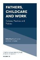 Fathers, Childcare and Work: Cultures, Practices and Policies - cover