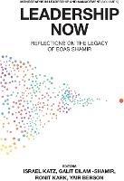 Leadership Now: Reflections on the Legacy of Boas Shamir - cover