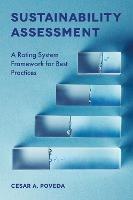 Sustainability Assessment: A Rating System Framework for Best Practices - Cesar A. Poveda - cover