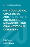 Methodological Challenges and Advances in Managerial and Organizational Cognition - cover