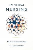 Empirical Nursing: The Art of Evidence-Based Care