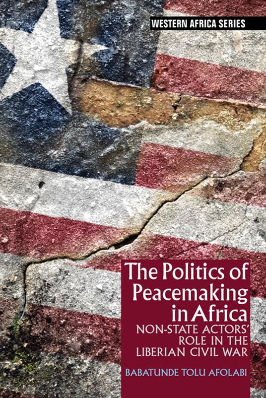 The Politics of Peacemaking in Africa