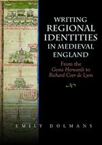 Writing Regional Identities in Medieval England