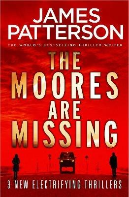 The Moores are Missing - James Patterson - cover