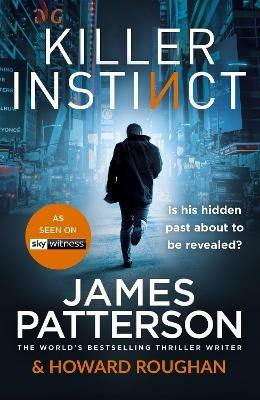 Killer Instinct: A hidden past. A deadly secret. - James Patterson - cover
