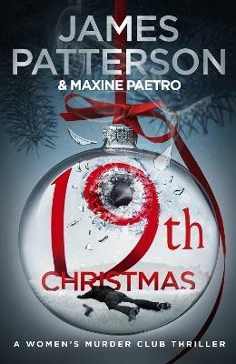 19th Christmas: the no. 1 Sunday Times bestseller (Women's Murder Club 19) - James Patterson - cover