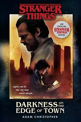 Stranger Things: Darkness on the Edge of Town: The Second Official Novel - Adam Christopher - cover