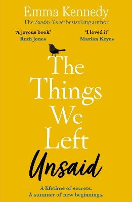 The Things We Left Unsaid: An unforgettable story of love and family - Emma Kennedy - cover