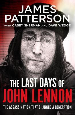 The Last Days of John Lennon - James Patterson - cover