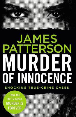 Murder of Innocence: (Murder Is Forever: Volume 5) - James Patterson - cover