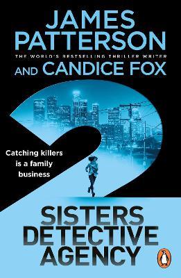 2 Sisters Detective Agency - James Patterson,Candice Fox - cover