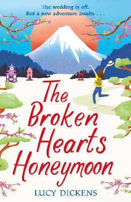 The Broken Hearts Honeymoon - Lucy Dickens - cover