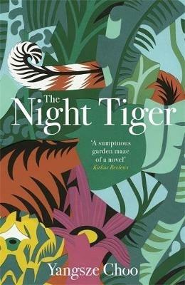 The Night Tiger: The Reese Witherspoon Book Club Pick - Yangsze Choo - cover