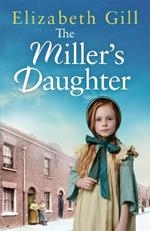 The Miller's Daughter: Will she be forever destined to the workhouse?