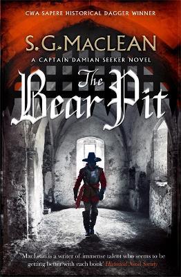 The Bear Pit: a twisting historical thriller from the award-winning author of The Seeker - S.G. MacLean - cover