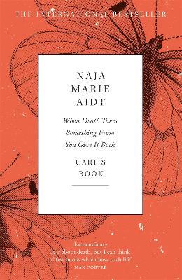 When Death Takes Something From You Give It Back - Naja Marie Aidt - cover