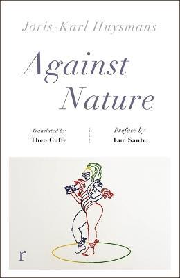 Against Nature (riverrun editions): a new translation of the compulsively readable cult classic - Joris-Karl Huysmans - cover
