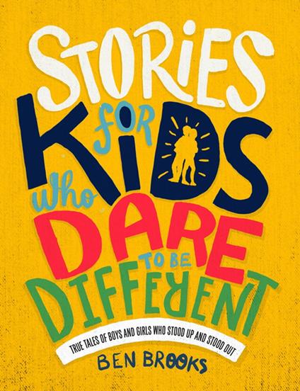 Stories for Kids Who Dare to be Different - Ben Brooks,Quinton Winter - ebook