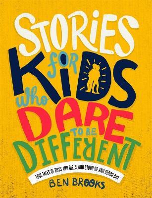Stories for Kids Who Dare to be Different - Ben Brooks - cover