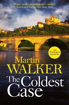 The Coldest Case: Riveting murder mystery set in rural France - Martin Walker - cover