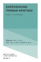 Experiencing Persian Heritage: Perspectives and Challenges - cover