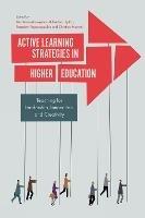 Active Learning Strategies in Higher Education: Teaching for Leadership, Innovation, and Creativity - cover