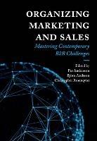 Organizing Marketing and Sales: Mastering Contemporary B2B Challenges - cover