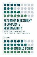 Return on Investment in Corporate Responsibility: Measuring the Social, Economic, and Environmental Value of Sustainable Business - Cesar Saenz - cover