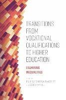 Transitions from Vocational Qualifications to Higher Education: Examining Inequalities - cover
