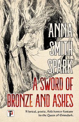 A Sword of Bronze and Ashes - Anna Smith Spark - cover