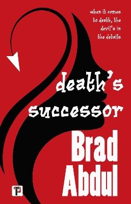 Death’s Successor - Brad Abdul - cover