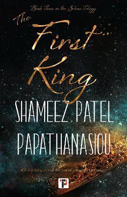 The First King - Shameez Patel Papathanasiou - cover