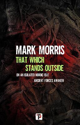 That Which Stands Outside - Mark Morris - cover